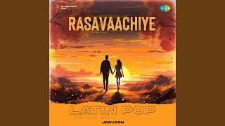 Rasavaachiye - Latin Pop