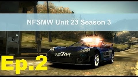 Need for Speed Most Wanted Unit 23 Season 3 Episode 2: Agent on the Run