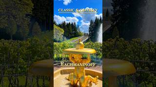 Rachmaninoff–Vocalise | A Romantic Walk | Petergof Gardens#shorts #classicalmusic #inspiration #walk
