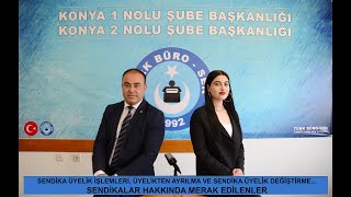 SENDİKA ÜYELİK İŞLEMLERİ, ÜYELİKTEN AYRILMA VE ÜYELİK DEĞİŞTİRME... SENDİKA HAKKINDA MERAK EDİLENLER