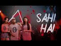 Sahi hai  hazo hazri ft tilism  hsr music  official music  2019