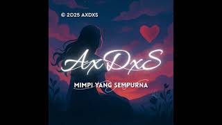 MIMPI YANG SEMPURNA - PETERPAN ( AXDXS REMIX DUTCH ) | FREE FLP DUTCH/JUNGLE DUTCH