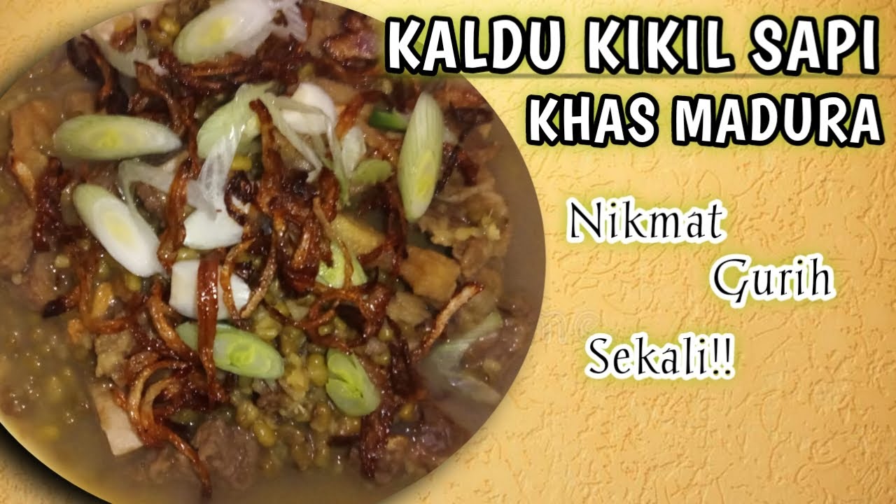 KALDU KIKIL SAPI MADURA II RESEP PALING MANTAP DI LIDAH!!