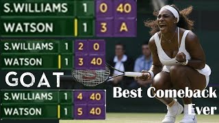 The Day Serena Proved That She IS The GOAT | The Best Comeback EVER | Serena vs Watson - Wimbledon