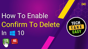 How to Enable the Confirm Delete Message Before Deleting Files (2023) | @techtakeeasy