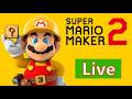 CAN I MAKE IT? - Super Mario Maker 2 Super Expert Live Stream!