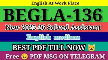 BEGLA 136 SOLVED ASSIGNMENT 2o25-26 inEnglish ll begla 136 solved assignment 2026 ll ignou begla136