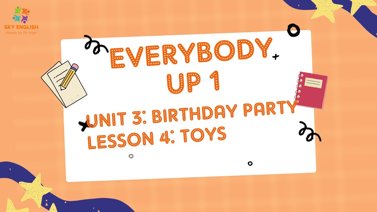 Everybody Up 1 – Unit 3– Birthday party – Lesson 4 - YouTube