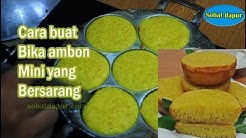Resep bika ambon mini bersarang irit telur enak - Durasi: 23.10. 