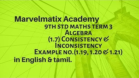 9th std maths 3rd term Algebra (1.7) Consistency & Inconsistency Example no.(1.19, 1.20 & 1.21)
