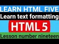 Learn HTML ll Html text formatting ll Lesson no: nineteen ll Oxford Academx