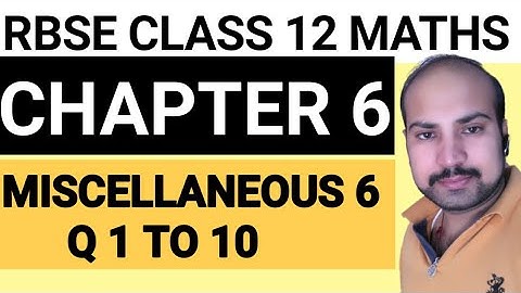 RBSE CLASS 12 MATHS CHAPTER 6 / CONTINUITY & DIFFERENTIABILITY/ miscellaneous 6 /  Q 1 to 10