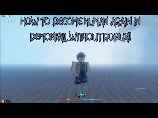 How to become a Human in Demonfall - Try Hard Guides