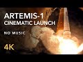 Artemis1 launch cinematic 4k full volume no music nasas sls rocket