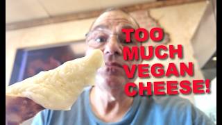 TOO MUCH VEGAN CHEESE!  Brutally Honest Restaurant Review
