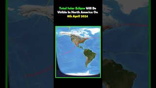Will You Get To See The Total Solar Eclipse On 8th April 2024?