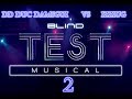 deuxième blind test avec DD Duc Damsgui