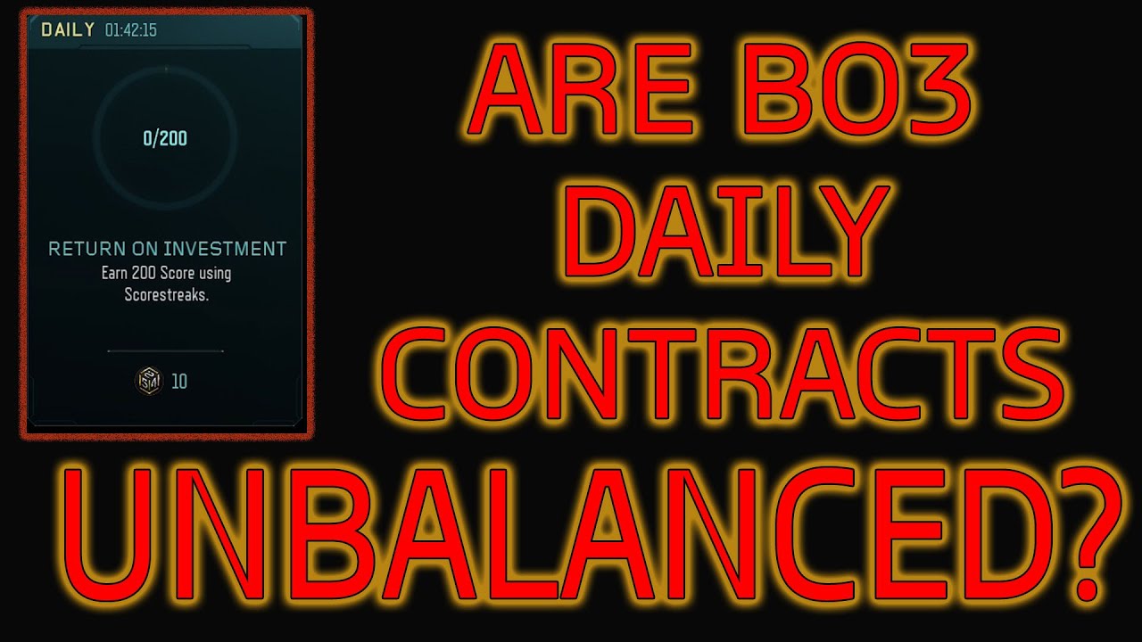 Are BO3 Contracts Unbalanced?  Too Easy Or Too Hard