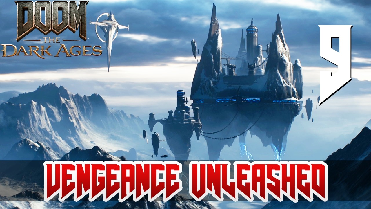 [9] Vengeance Unleashed (Let’s Play Doom: The Dark Ages w/ GaLm)