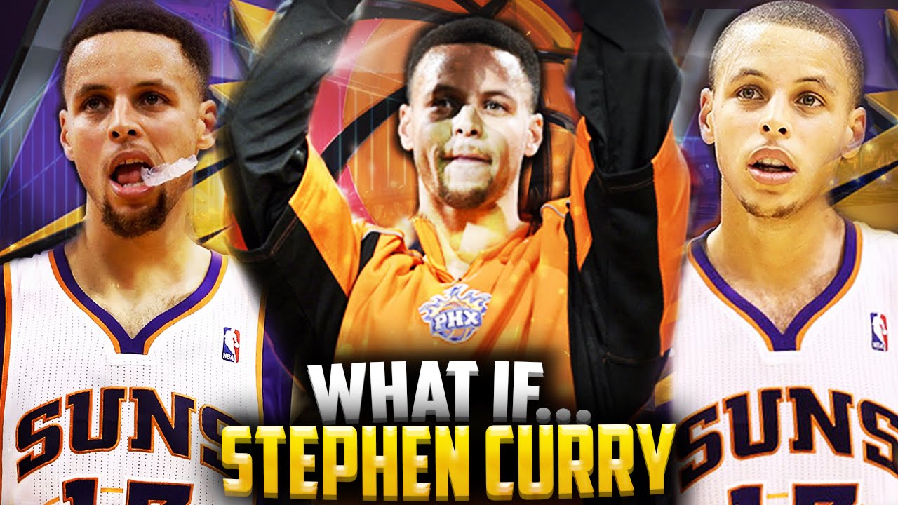 What If - Stephen Curry Was Drafted By The Suns? - YouTube