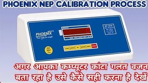 Phoenix weighing scale calibration