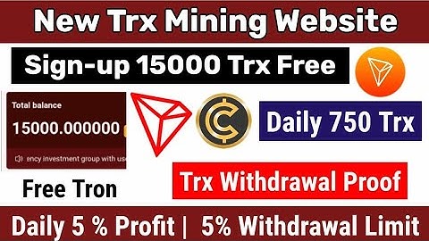 New Trx Mining Website 2022 | Free Cloud Mining Sites With Payment Proof | Tron24 | Trx