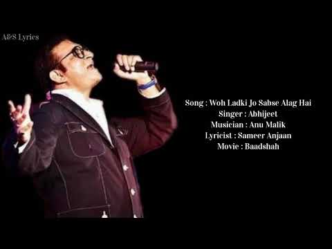 Woh Ladki Jo Sabse Alag Hai Full Song With Lyrics By Abhijeet