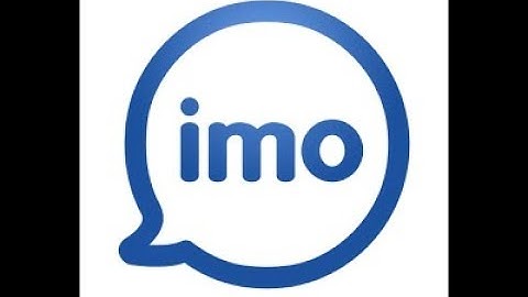 create imo account, video call and sms. imo free video call and chat.