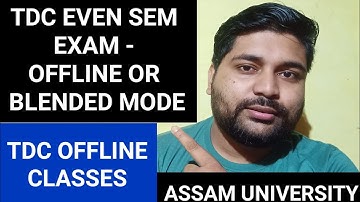Assam University TDC Even Sem Exam 👉 Offline / Blended Mode | TDC offline classes | Pranoy Roy