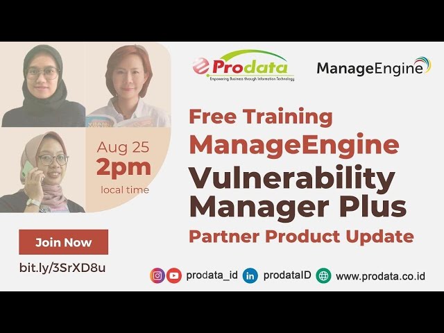 Prodata ManageEngine Vulnerability Manager Plus Product Update of Real Scenarios