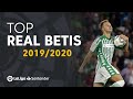 TOP 10 GOLES Real Betis LaLiga Santander 2019/2020