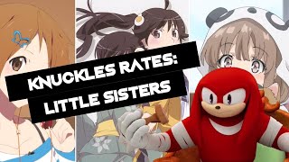 Knuckles Rates: Little Sisters