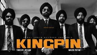 KingPin - Tarsem Jassar Ft. Wazir Patar (Official Song) New Punjabi Song 2021 | Latest Punjabi Song
