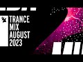 Armada Music Trance Mix - August 2023