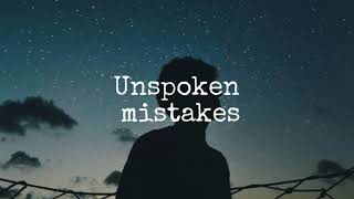 unspoken - mistakes (lyric video)