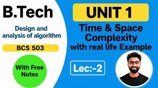 Design and Analysis of Algorithm (DAA) Unit-1 | Lec-2 Time & Space Complexity | B.Tech AKTU