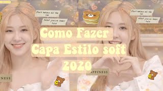 ⊹⊱Como Fazer Capas estilo Soft em 2020 screenshot 4