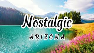 A R I Z O N A - Nostalgic (Lyrics)