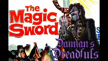 Damian's Dreadfuls Se. 02, Ep. 12: The Magic Sword