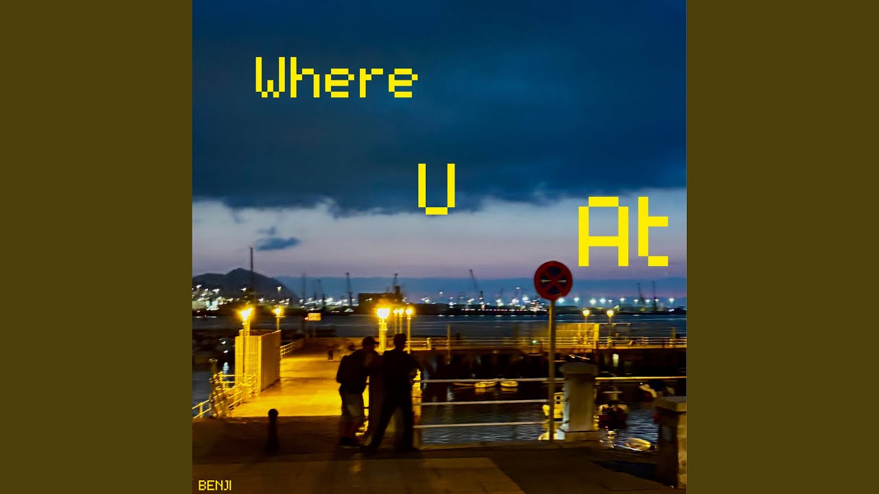 Watch Where U At on YouTube Watch Where U At on YouTube
