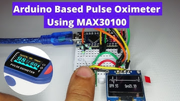Arduino based Pulse Oximeter using MAX30100 Sensor and OLED Display