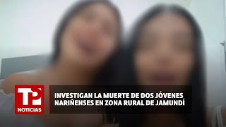 Investigan la muerte de dos jóvenes nariñenses en zona rural de Jamundí  |30.05.2024| TP Noticias