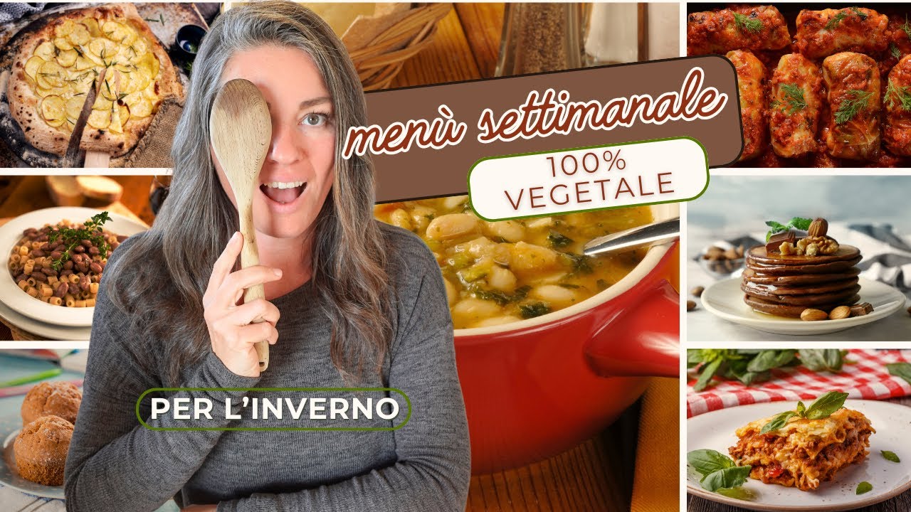 Menù Settimanale Invernale: Idee sane e gustose 100% vegetali per tutta la famiglia