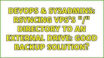DevOps & SysAdmins: Rsyncing VPS