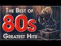 80s Greatest Hits   Best Oldies Songs Of 1980s   Oldies But Goodies