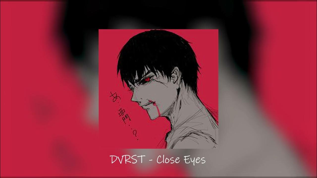 фонк dvrst close. Close eyes dvrst обложка. Dvrst close eyes mp3. Before end dvrst. Close eyes dvrst обложка.