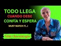 “NO FUERCES NADA en tu Vida, TODO LLEGARÁ en su MOMENTO | Nilda Chiaraviglio”