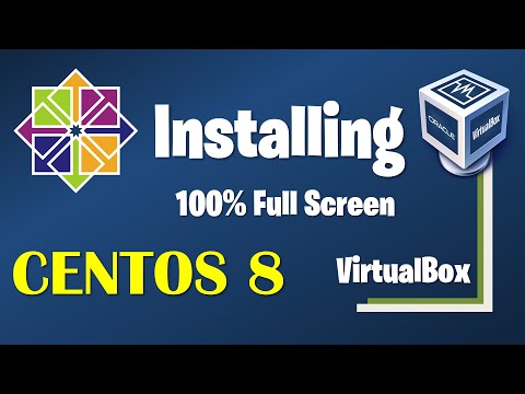 How to install CentOS 8 on VirtualBox 100% full screen