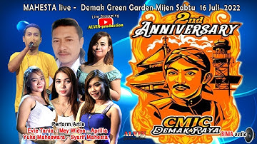 LIVE STREAMING DANGDUT MAHESTA ANNIVERSARY CMIC DEMAK RAYA KE-2