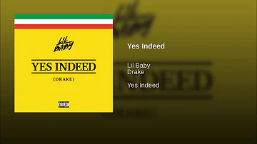 Yes Indeed Lil-baby (Drake)